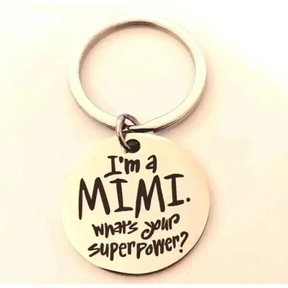 I'm Mimi Whats Your Superpower Keychain J78